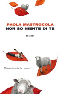 Paola Mastrocola, Non so niente di te - ISBN 9788806215460